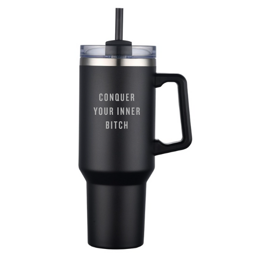 CONQUER YOUR INNER BITCH 40oz Travel Mug