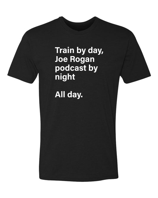 Train By Day Tee